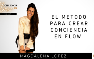 El método para crear conciencia en flow