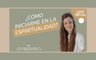 ¿Cómo iniciarme en la espiritualidad?