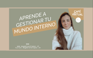 Aprende como gestionar tu mundo interno